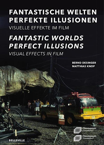 Fantastische Welten — Perfekte Illusionen. Visuelle Effekte im Film
