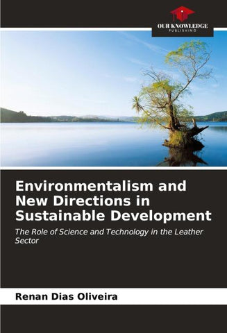 Environmentalism and New Directions in Sustainable Development