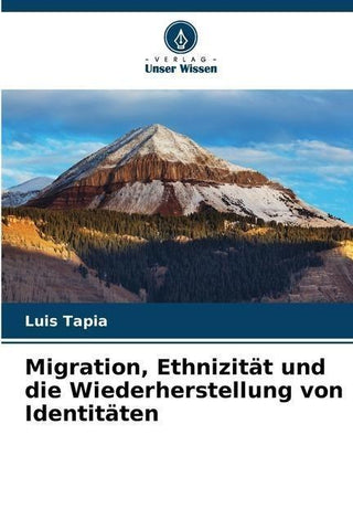 Migration, Ethnizität und die Wiederherstellung von Identitäten