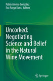 Uncorked: Negotiating Science and Belief in the Natural Wine Movement