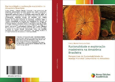 Racionalidade e exploração madeireira na Amazônia Brasileira