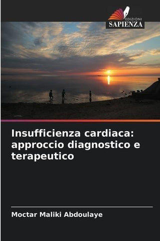 Insufficienza cardiaca: approccio diagnostico e terapeutico