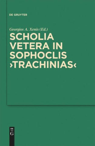 Scholia vetera in Sophoclis "Trachinias"
