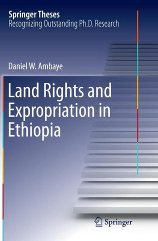 Land Rights and Expropriation in Ethiopia