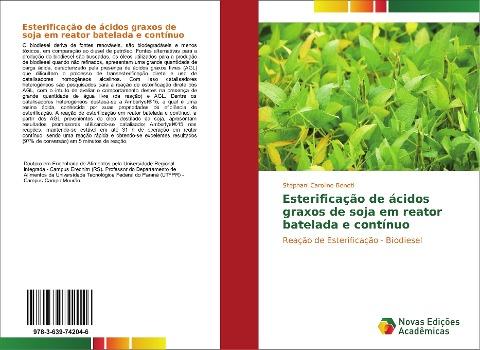 Esterificação de ácidos graxos de soja em reator batelada e contínuo