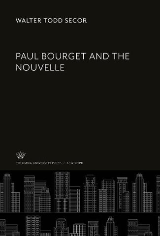 Paul Bourget and the Nouvelle