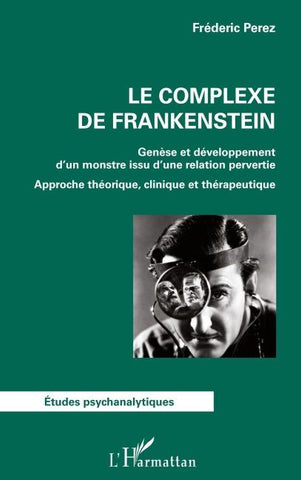 Le complexe de Frankenstein