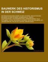 Bauwerk des Historismus in der Schweiz