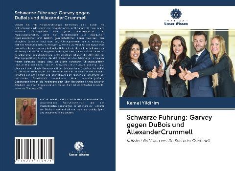Schwarze Führung: Garvey gegen DuBois und AllexanderCrummell