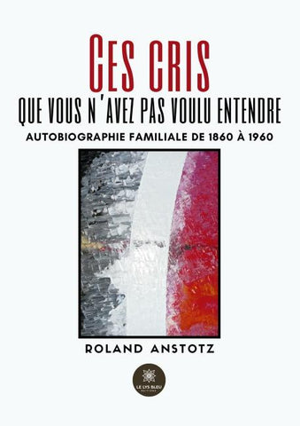 Ces cris que vous n'avez pas voulu entendre