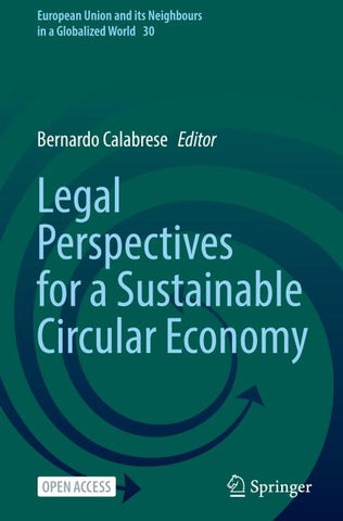 Legal Perspectives for a Sustainable Circular Economy
