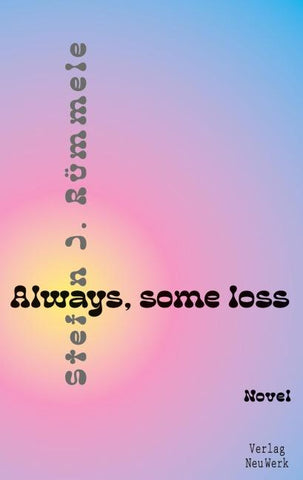 Always, some loss