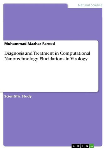 Diagnosis and Treatment in Computational Nanotechnology Elucidations in Virology