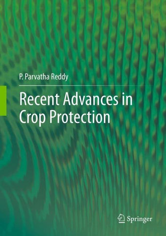 Recent advances in crop protection