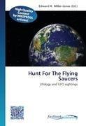 Hunt For The Flying Saucers