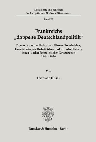 Frankreichs "doppelte Deutschlandpolitik".