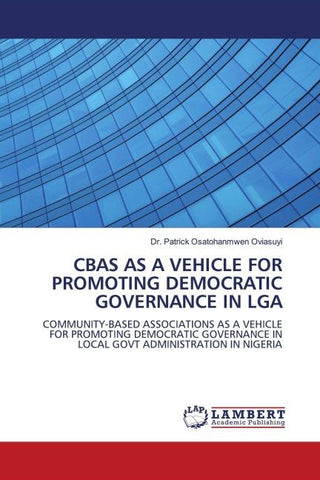 CBAS AS A VEHICLE FOR PROMOTING DEMOCRATIC GOVERNANCE IN LGA
