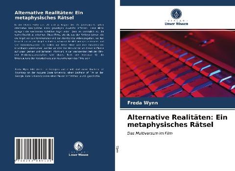 Alternative Realitäten: Ein metaphysisches Rätsel