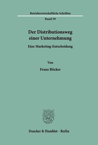 Der Distributionsweg einer Unternehmung.