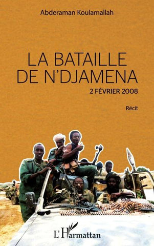 La bataille de N'Djamena 2 février 2008 Récit