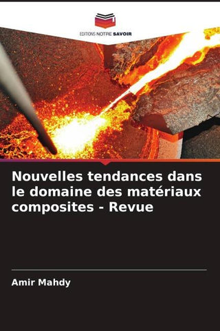 Nouvelles tendances dans le domaine des matériaux composites - Revue