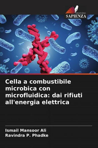 Cella a combustibile microbica con microfluidica: dai rifiuti all'energia elettrica