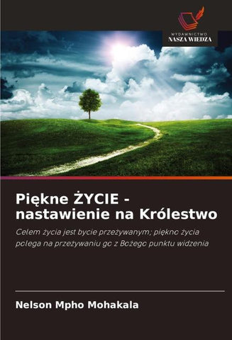 Pi¿kne ¿YCIE - nastawienie na Królestwo