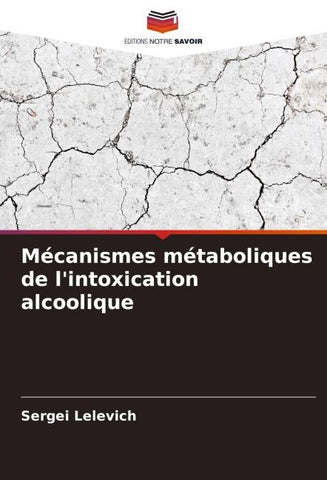 Mécanismes métaboliques de l'intoxication alcoolique