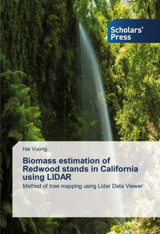 Biomass estimation of Redwood stands in California using LIDAR