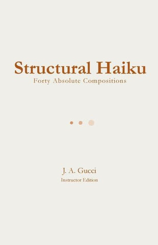 Structural Haiku (Instructor Edition)