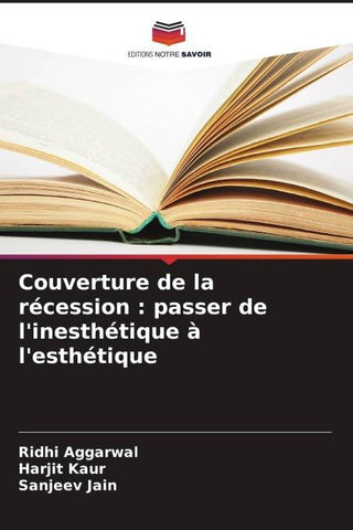 Couverture de la récession : passer de l'inesthétique à l'esthétique