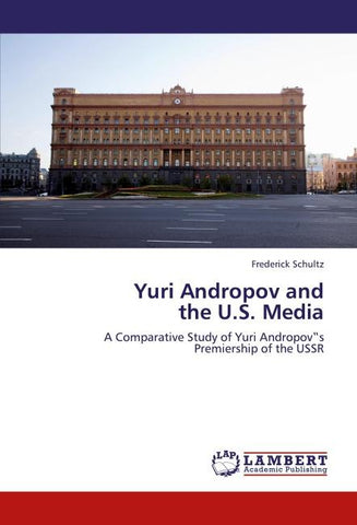 Yuri Andropov and  the U.S. Media