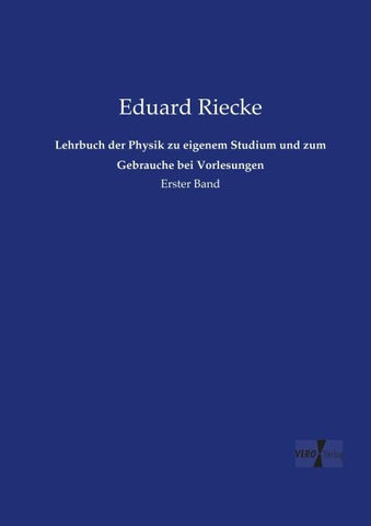 Lehrbuch der Physik zu eigenem Studium und zum Gebrauche bei Vorlesungen