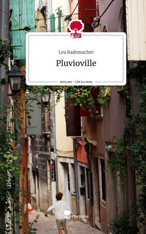 Pluvioville. Life is a Story - story.one