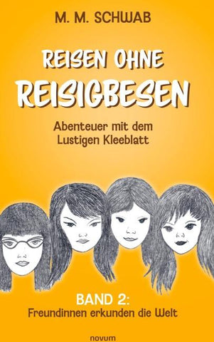 Reisen ohne Reisigbesen – Abenteuer mit dem Lustigen Kleeblatt