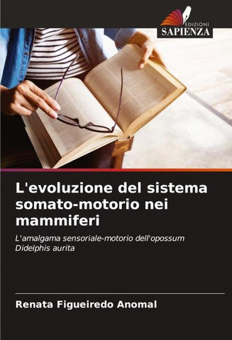 L'evoluzione del sistema somato-motorio nei mammiferi