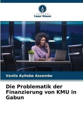 Die Problematik der Finanzierung von KMU in Gabun