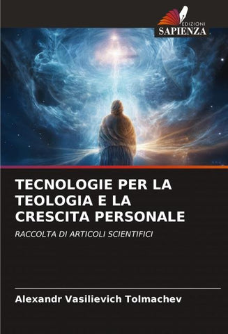 TECNOLOGIE PER LA TEOLOGIA E LA CRESCITA PERSONALE