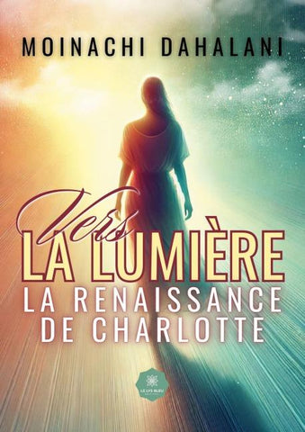 Vers la lumière