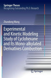 Experimental and Kinetic Modeling Study of Cyclohexane and Its Mono-alkylated Derivatives Combustion