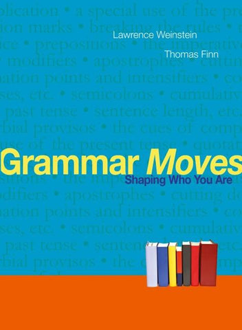 Grammar Moves: Shaping Who You Are