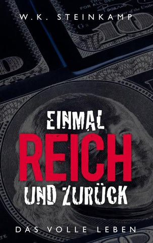 Einmal reich und zurück