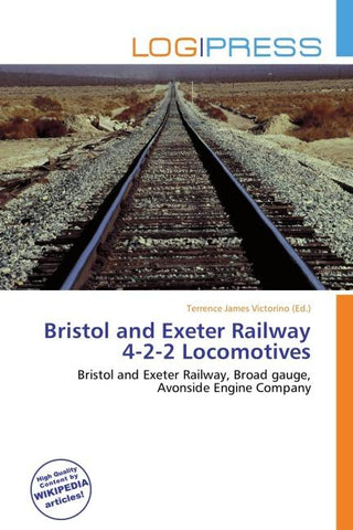 Bristol and Exeter Railway 4-2-2 Locomotives