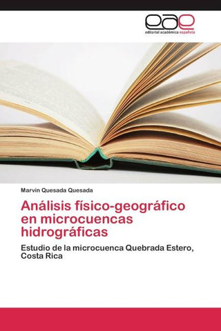 Análisis físico-geográfico en microcuencas hidrográficas