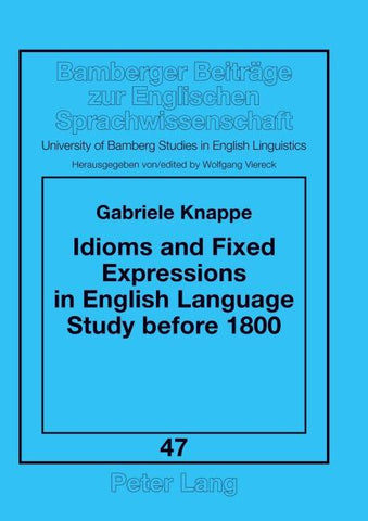 Idioms and Fixed Expressions in English Language Study before 1800
