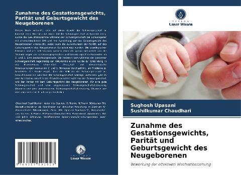 Zunahme des Gestationsgewichts, Parität und Geburtsgewicht des Neugeborenen