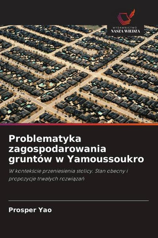 Problematyka zagospodarowania gruntów w Yamoussoukro