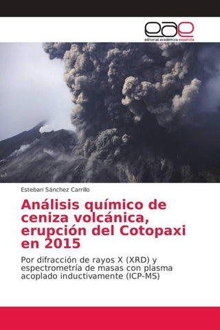 Análisis químico de ceniza volcánica, erupción del Cotopaxi en 2015