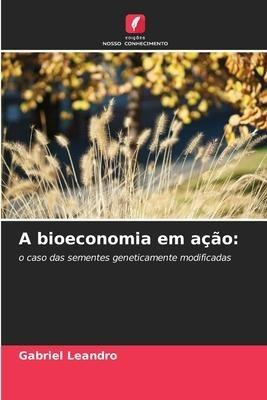 A bioeconomia em ação: