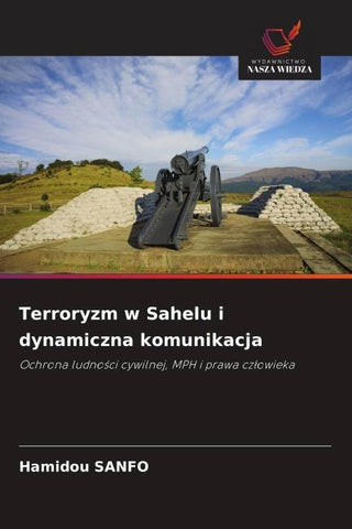 Terroryzm w Sahelu i dynamiczna komunikacja
